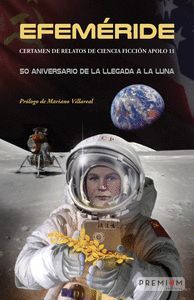 EFEMERIDE. CERTAMEN DE RELATOS DE CIENCIA FICCION APOLO 11