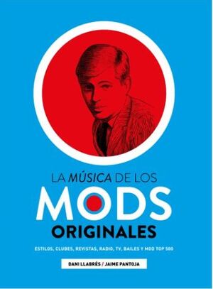 LA MUSICA DE LOS MODS ORIGINALES