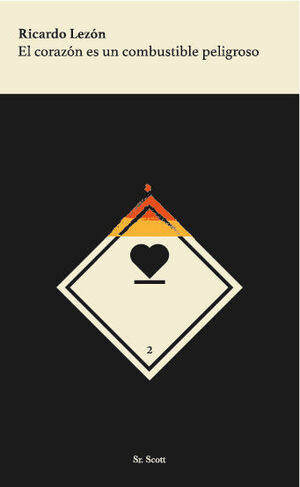 CORAZON ES UN COMBUSTIBLE PELIGROSO, EL