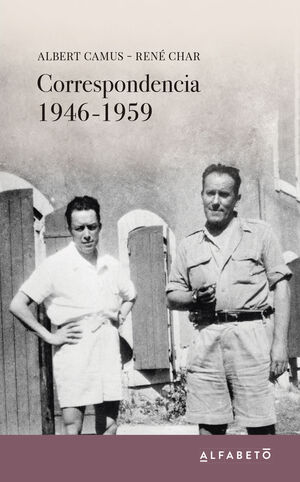 CORESPONDENCIA ALBERT CAMUS- RENE CHAR 1946-1959