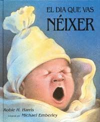 DIA QUE VAS NEIXER.SERRES