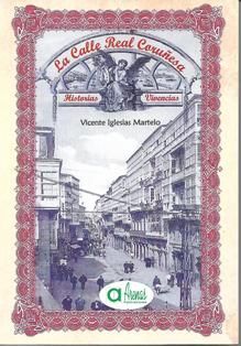 LA CALLE REAL CORUÑESA,HISTORIA