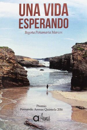 UNA VIDA ESPERANDO-PREMIO FERNANDO ARENAS 2016