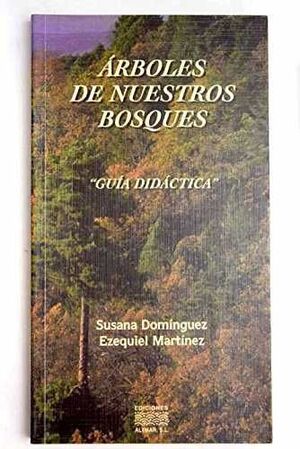 ARBOLES DE NUESTROS BOSQUES.GUIA DIDACTICA-ALYMAR-