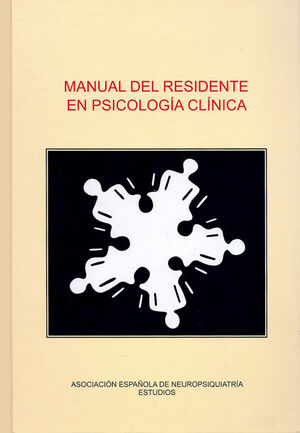 MANUAL DEL RESIDENTE EN PSICOLOGIA CLINICA.
