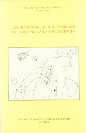 TRASTORNOS MENTALES GRAVES EN LA INFANCIA Y LA ADOLESCENCIA