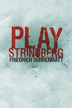 PLAY STRINDBERG.UÑA ROTA