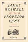 JAMES BOSWELL VISITA AL PROFESOR KANT.UÑA ROTA-RUST