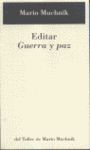 EDITAR GUERRA Y PAZ-TALLER MARIO MUCHNIK