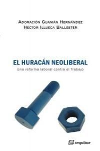 HURACÁN NEOLIBERAL. SEQUITUR-RUST