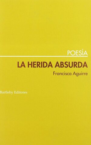 HERIDA ABSURDA,LA.BARTLEBY-POESIA-RUST