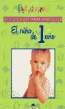 NIÑO DE 1 AÑO. ACTIVIDADES , EL - ONIRO