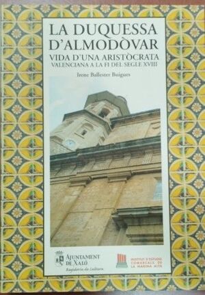 DUQUESSA D'ALMODOVAR,L'.AJUNTAMENT XALO-ED96-