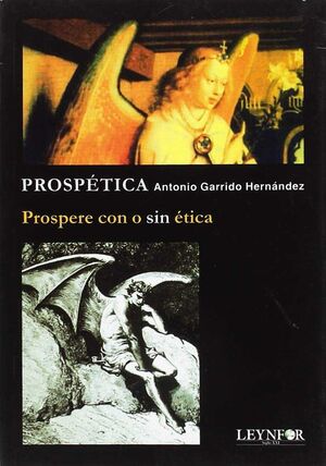PROSPETICA PROSPERE CON O SIN ETICA