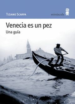 VENECIA ES UN PEZ. UNA GUIA.MINUSCULA-19-RUST