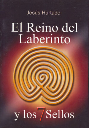 EL REINO DEL LABERINTO Y LOS 7 SELLOS