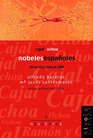 NOBELES ESPAÑOLES. CAJAL, OCHOA.