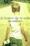 LO BUENO DE LA VIDA
