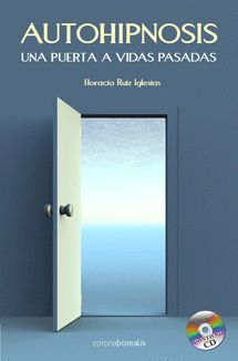 AUTOHIPNOSIS.PUERTA A VIDAS PASADAS,UNA.CORONA BOREALIS-RUST