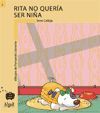 MALETA MÁGICA-003. RITA NO QUERÍA SER NIÑA