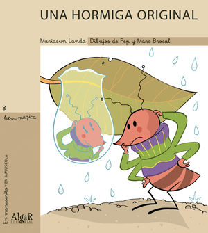 LETRA  MAGICA-08. UNA HORMIGA ORIGINAL