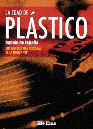 LA EDAD DE PLÁSTICO