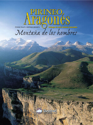 PIRINEO ARAGONES.MONTAÑA DE HOMBRES.DESN