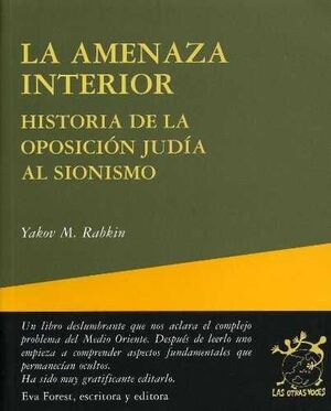 AMENAZA INTERIOR.HIRU-HISTORIA DE LA OPOSICIÓN JUDÍA AL SIONISMO-