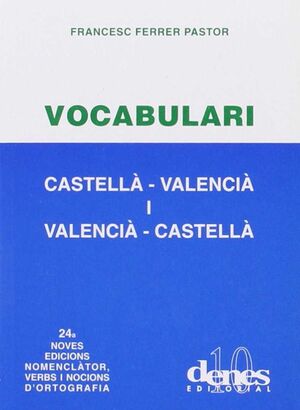 VALENCIA-CASTELLA VOCABULARI.DENES-24ED-FERRER PASTOR