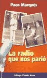 LA RADIO QUE NOS PARIO