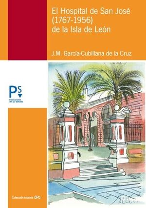 HOSPITAL DE SAN JOSE (1767-1956) DE LA ISLA DE LEON