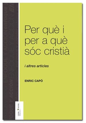 PER QUÉ I PER A QUÉ SOC CRISTIÁ