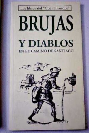 BRUJAS Y DIABLOS EN EL CAMINO DE SANTIAGO