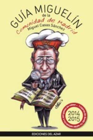 GUÍA MIGUELÍN DE LA COMUNIDAD DE MADRID.AZAR-RUST
