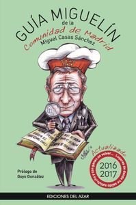 GUÍA MIGUELÍN DE LA COMUNIDAD DE MADRID 2016-2017