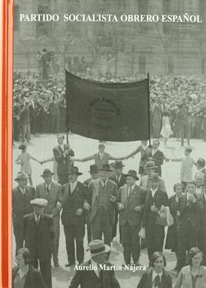 PARTIDO SOCIALISTA OBRERO ESPAÑOL.PABLO IGLESIAS