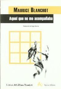 AQUEL QUE NO ME ACOMPAÑA.ARENA LIBROS