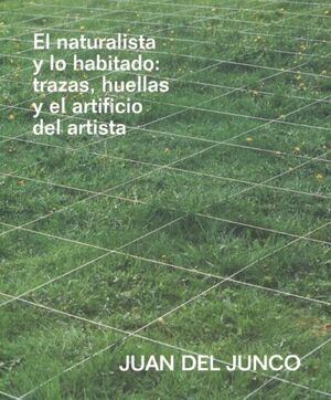 JUAN DEL JUNCO, EL NATURALISTA Y LO HABITADO