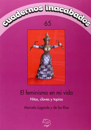 FEMINISMO EN MI VIDA, EL. HORAS Y HORAS
