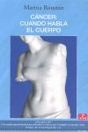 CANCER: CUANDO HABLA EL CUERPO