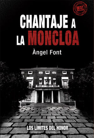 CHANTAJE A LA MONCLOA