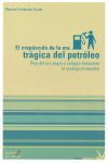 CREPUSCULO DE LA ERA TRAGICA DEL PETROLEO