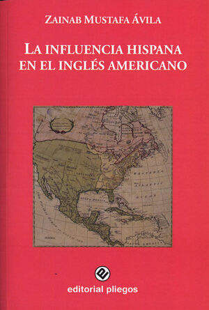 LA INFLUENCIA HISPANA EN EL INGLÉS AMERICANO