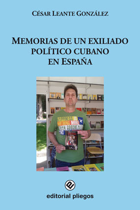MEMORIAS DE UN EXILIADO POLÍTICO CUBANO EN ESPAÑA