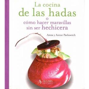 COCINA DE LAS HADAS,LA.ALGABA-RUST