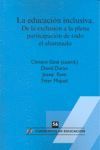 LA EDUCACION INCLUSIVA. DE LA EXCLUSION A LA PLENA PARTICIPACION DE TODO EL ALUM