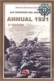 ANNUAL 1921,IMAGENES DEL DESASTRE.ALMENA