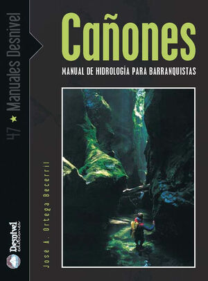 CAÑONES.MANUAL HIDROLOGIA.DESNIVEL-RUST