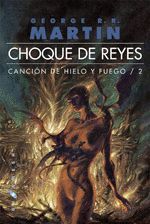 CANCION DE HIELO Y FUEGO.RUST.002.CHOQUE DE REYES.GIGAMESH