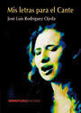 MIS LETRAS PARA EL CANTE